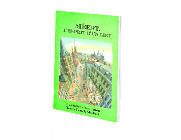 Méert, l'esprit d'un lieu (Jean Pattou & Franck Maubert)